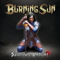 Shadows Undone - Burning Sun