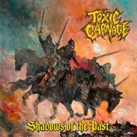 Shadows of the Past - Toxic Carnage