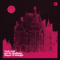 Shapes of Midnight - Uncle Acid and the Deadbeats