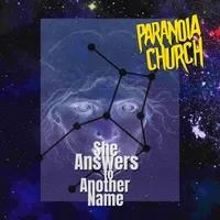 She Answers To Another Name - Paranoia Church