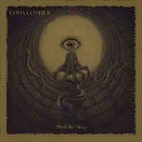 Shed the Sleep - Coma Control