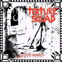 Shivering - Torture Squad