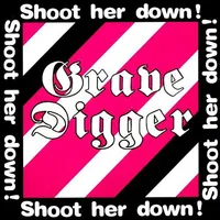 Shoot Her Down! - Grave Digger