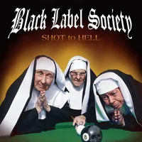 Shot to Hell - Black Label Society