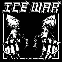 Shout Out - Ice War