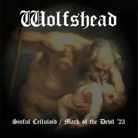 Sinful Celluloid / Mark of the Devil '23 - Wolfshead