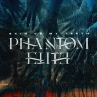 Skin of My Teeth - Phantom Elite