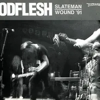 Slateman / Wound '91 - Godflesh