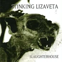 Slaughterhouse - Stinking Lizaveta
