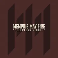 Sleepless Nights - Memphis May Fire