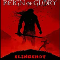 Slingshot - Reign of Glory