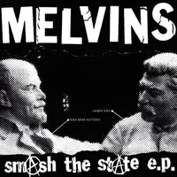 Smash the State E.P. - Melvins