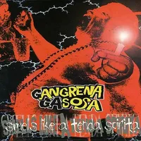 Smells like a Tenda Spírita - Gangrena Gasosa