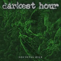 Societal Bile - Darkest Hour