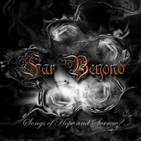 Songs of Hope and Sorrow - Far Beyond