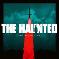 Songs of Last Resort - The Haunted