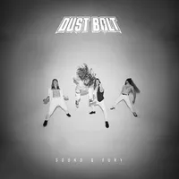 Sound & Fury - Dust Bolt