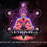 Sowing the Seeds of Destruction - Xenosis