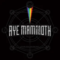 Starless Midnight - Aye Mammoth