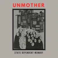 State Dependent Memory - Unmother