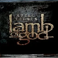 Still Echoes - Lamb of God