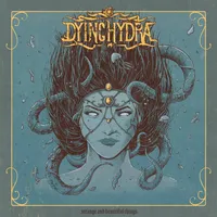 Strange and Beautiful Things - Dying Hydra