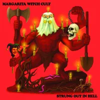 Strung Out in Hell - Margarita Witch Cult