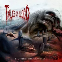Stuffing the Graveyard - Tales of Blood