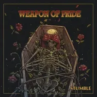 Stumble - Weapon of Pride