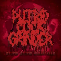 Stupid Stupid Hobbitsees - Putrid Cock Grinder