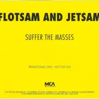 Suffer the Masses - Flotsam and Jetsam