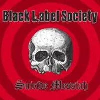 Suicide Messiah - Black Label Society