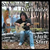 Swimming in Dirty Water - Jack Starr