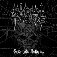 Systematic Suffering - Street Tombs