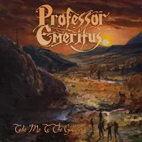 Take Me to the Gallows - Professor Emeritus