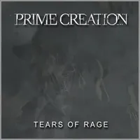 Tears of Rage - Prime Creation