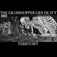 Territory - The Grasshopper Lies Heavy
