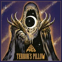 Terror's Pillow - Pigs Pigs Pigs Pigs Pigs Pigs Pigs