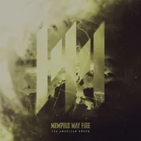 The American Dream - Memphis May Fire