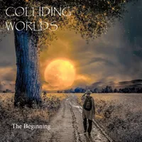 The Beginning - Colliding Worlds