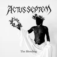 The Bleeding - Actus Septem