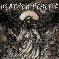 The Blessing of Fire and Darkness - Heathen Heretic