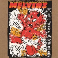 The Devil You Knew, the Devil You Know - Melvins