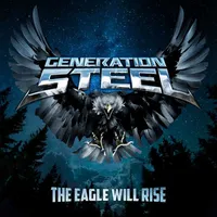 The Eagle Will Rise - Generation Steel