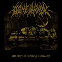 The Elegy of Waning Mortality - Ashen Pall