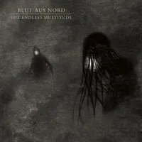 The Endless Multitude - Blut aus Nord