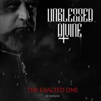The Exalted One (EP Version) - Unblessed Divine