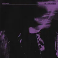 The Fear of Fear - Spiritbox