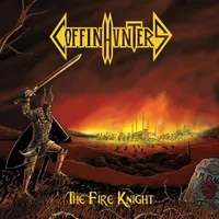 The Fire Knight - Coffin Hunters