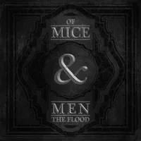 The Flood - Of Mice & Men